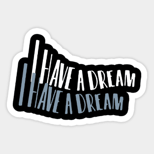 I have a dream - Martin Luther King Jr / Black Pride Month Graphic Design in Retro Aesthetic Sticker